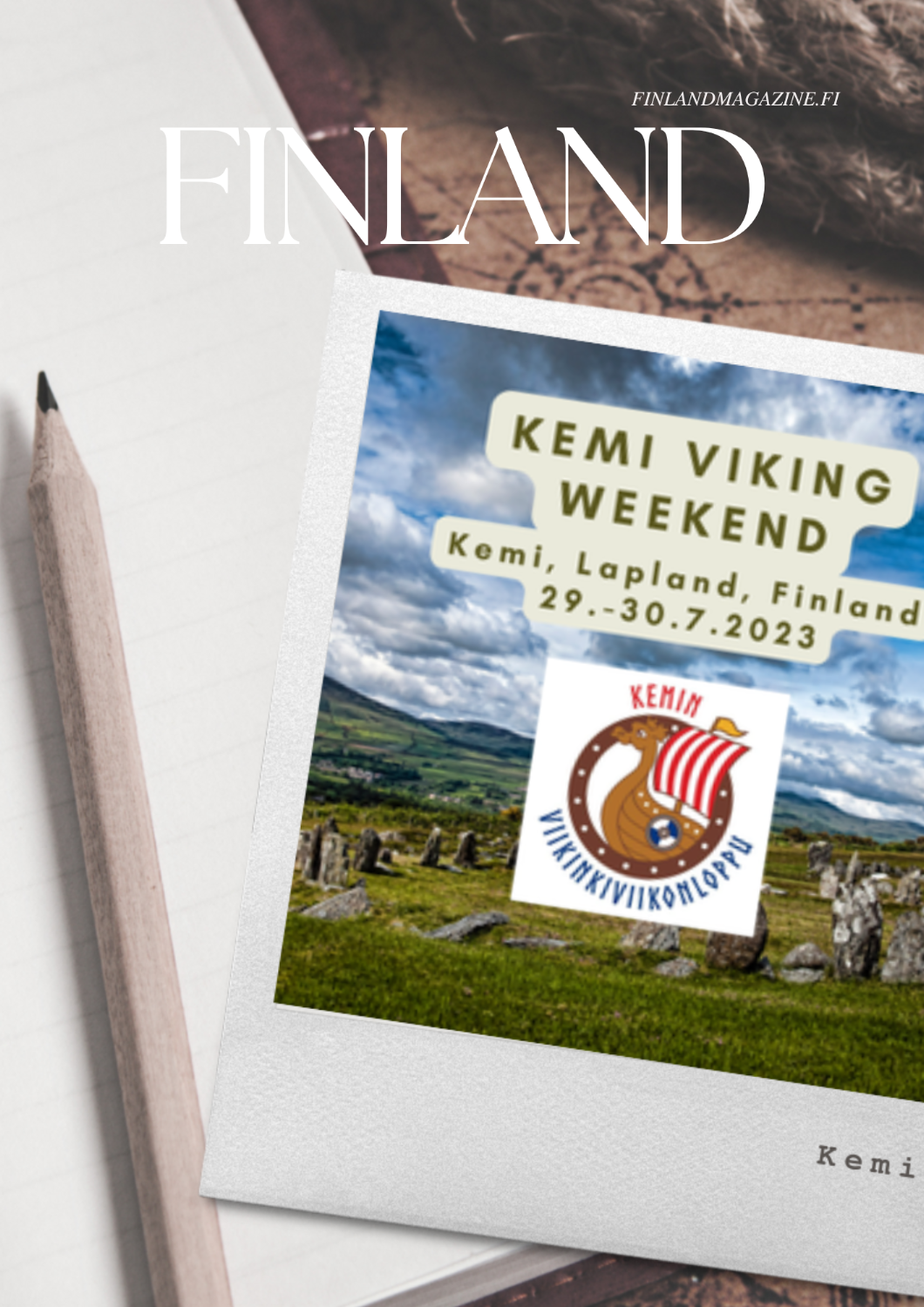 Viking Weekend in Kemi, Lapland, Finland 29.-30. July