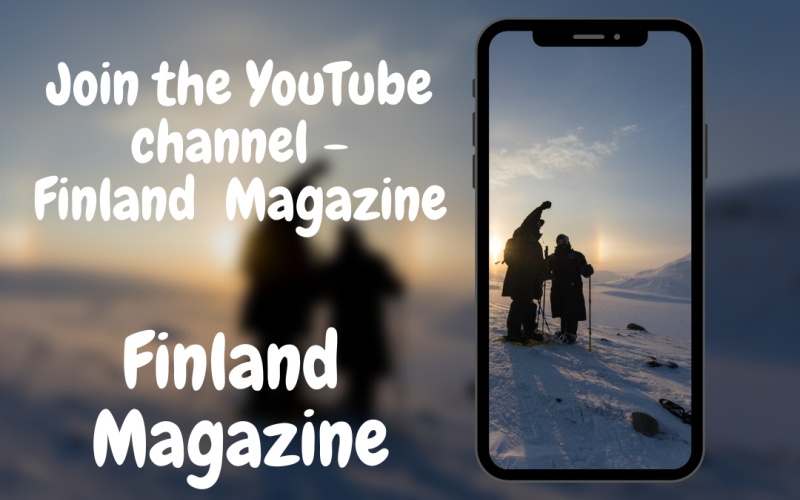 Join the YouTube channel -Finland Magazine