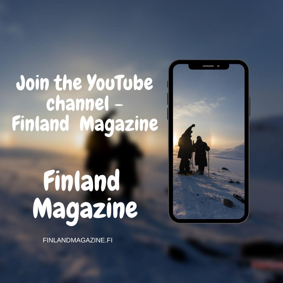Join the YouTube channel -Finland Magazine