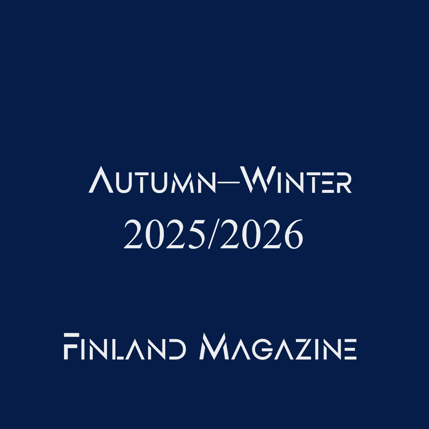 Finland’s Autumn–Winter 2025/2026